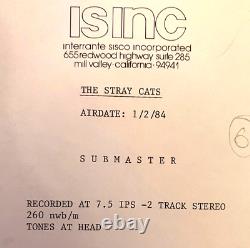 1/2/84 RKO's DAVE ROBERTS HOT ONES STRAY CATS, REEL TO REEL, ONLY ONE IN WORLD