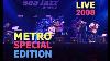 Metro Special Edition Live At North Sea Jazz 2008