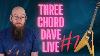 Three Chord Dave Live 7 Guitars Music And Good Times