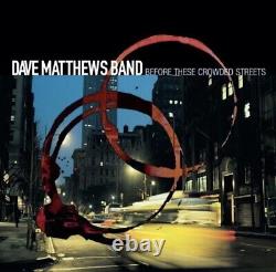 Dave Matthews Band Avant ces rues encombrées 25e anniversaire Vinyl SCELLÉ