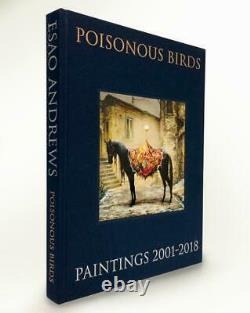 Edition Limitée Poisonous Birds Book Esao Andrews Art Dave Choe